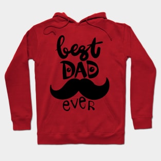 Best dad ever. Fathers day greeting. Hoodie